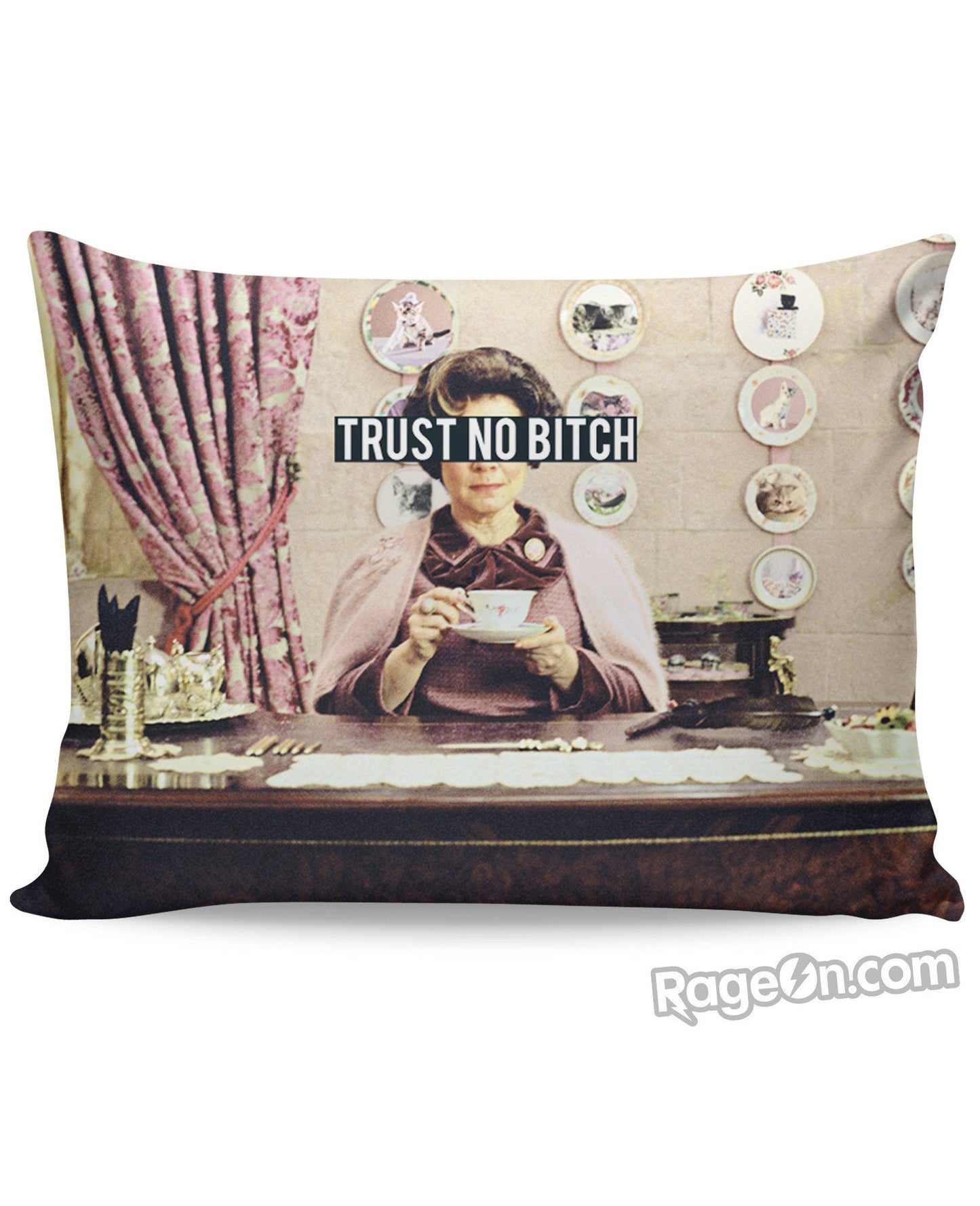 Trust No Bitch Umbridge Pillow Case