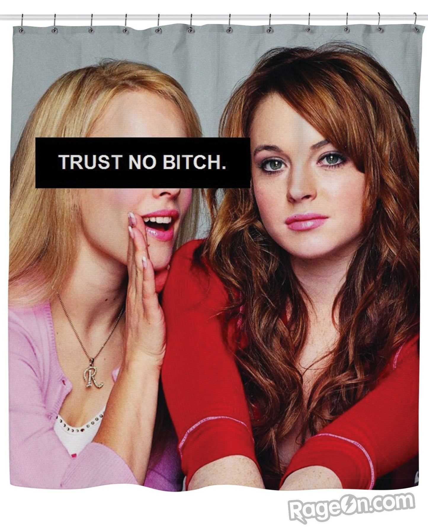 Trust No Bitch Regina George Shower Curtain
