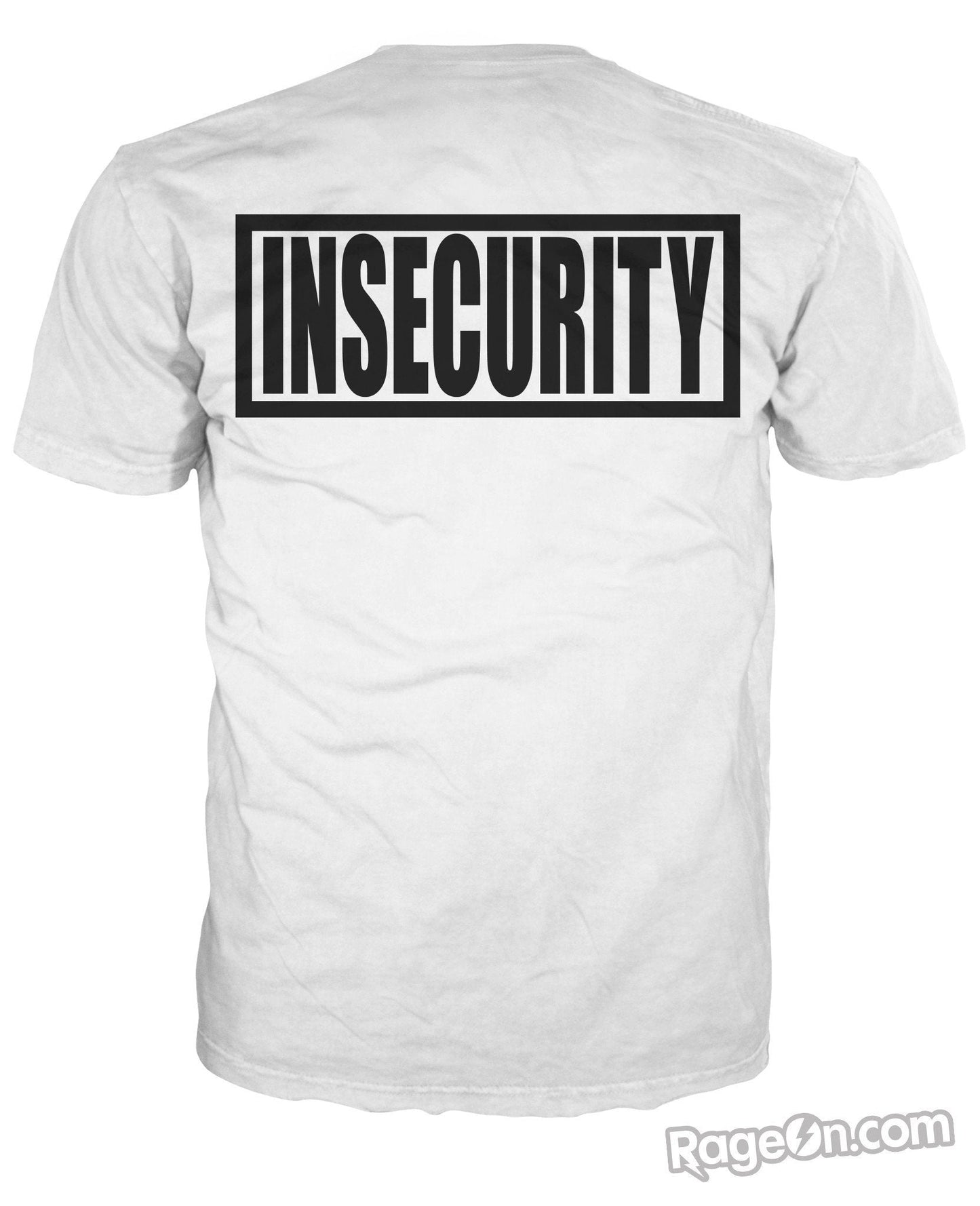 Insecurity T-Shirt