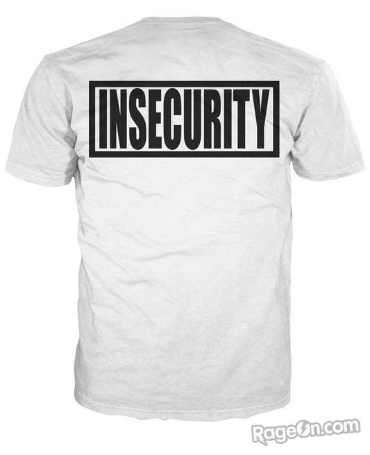 Insecurity T-Shirt